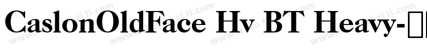 CaslonOldFace Hv BT Heavy字体转换